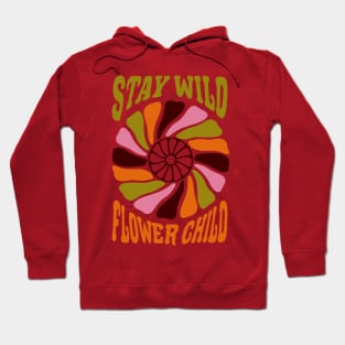 Stay Wild Flower Child Hoodie